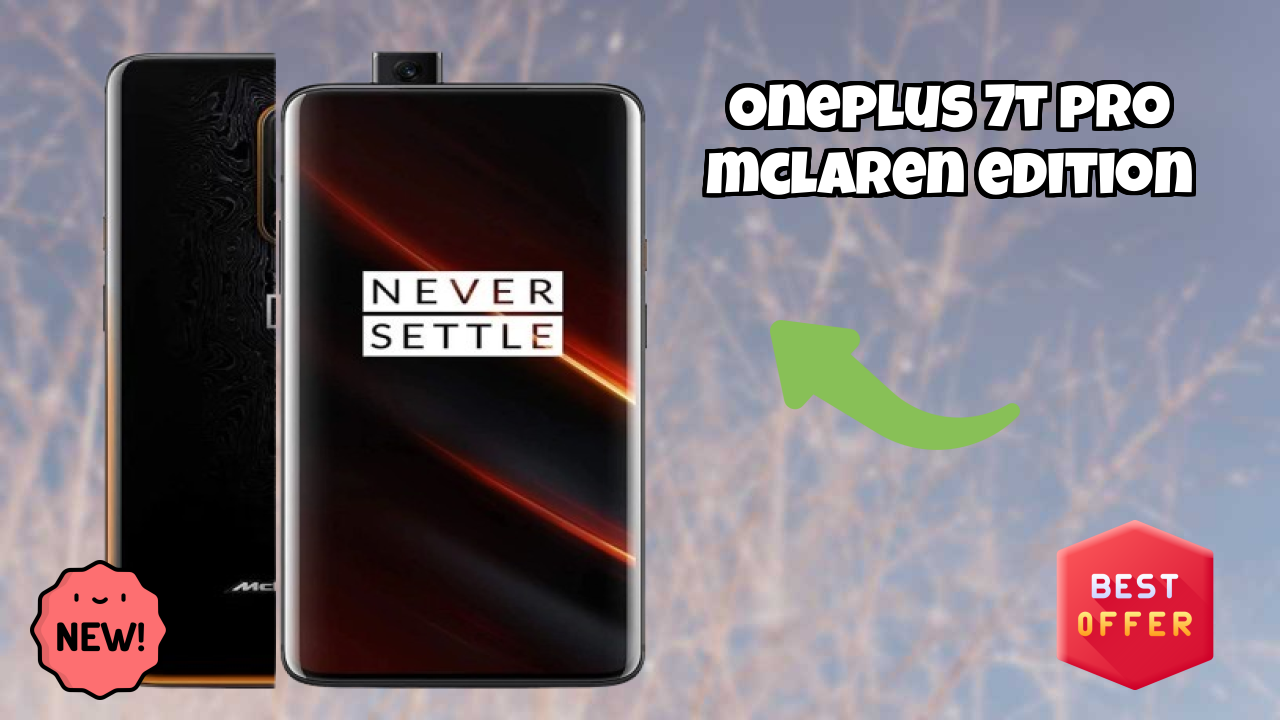 OnePlus 7T Pro McLaren Edition Display Analysis: Fluid AMOLED Quality
