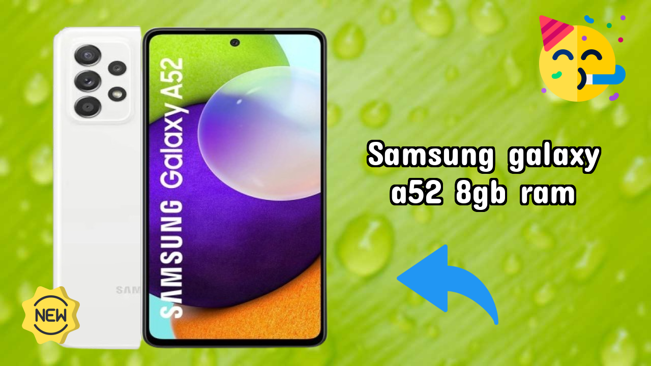 Samsung Galaxy A52 8GB RAM Display Technology: Super AMOLED Review